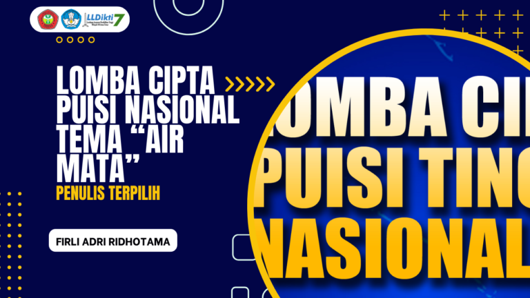 LOMBA CIPTA PUISI NASIONAL TEMA “AIR MATA”