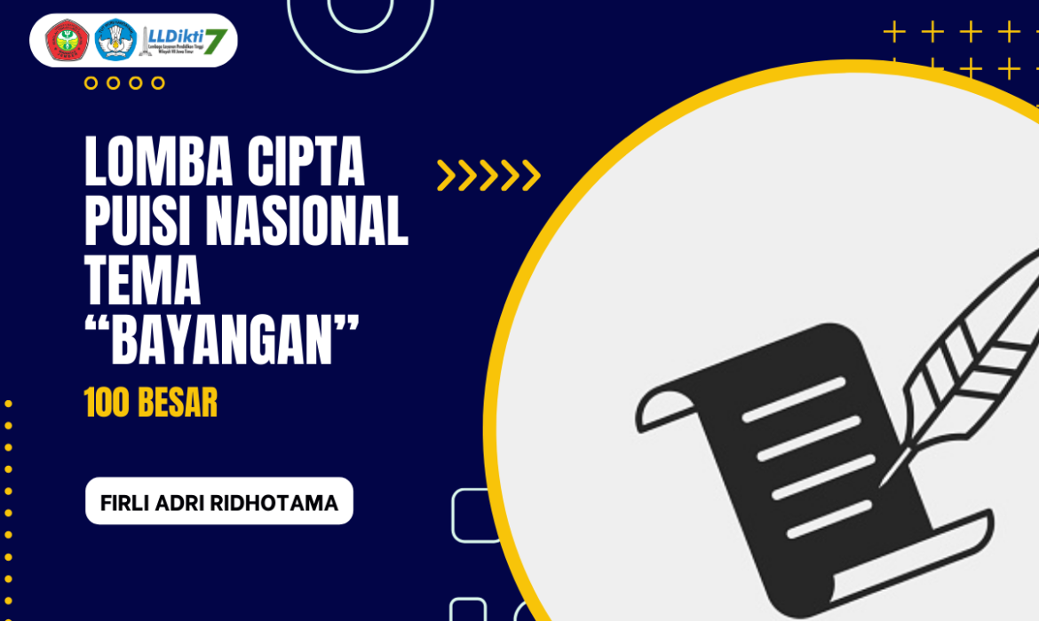 LOMBA CIPTA PUISI NASIONAL TEMA “BAYANGAN”