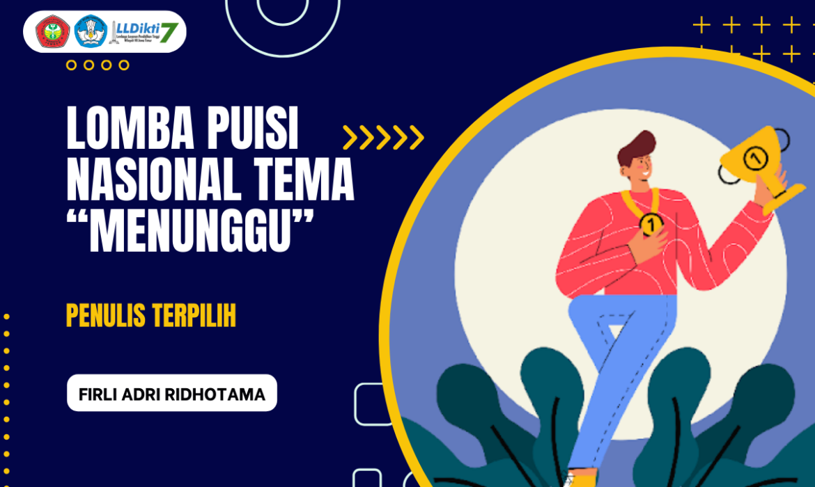 LOMBA PUISI NASIONAL TEMA “MENUNGGU”