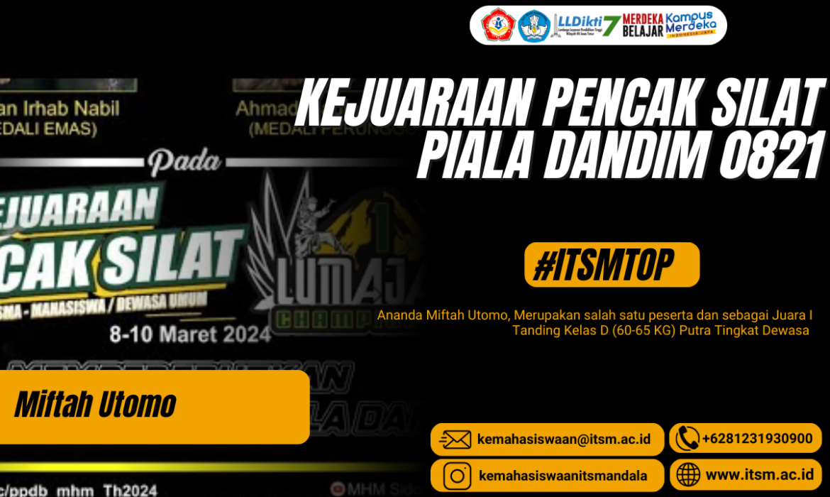 KEJUARAAN PENCAK SILAT PIALA DANDIM 0821