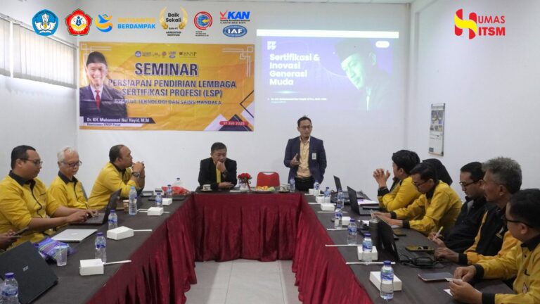 ITS Mandala Siap Dirikan Lembaga Sertifikasi Profesi, Gandeng BNSP untuk Persiapan Strategis
