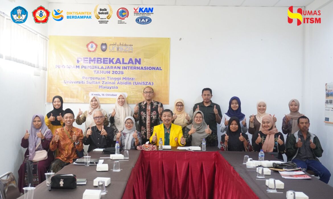 ITSM Bekali Mahasiswa Menuju Program Pembelajaran Internasional di UniSZA, Malaysia 2025